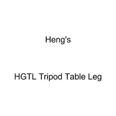 Heng’s HG-TL Tripod Table Leg